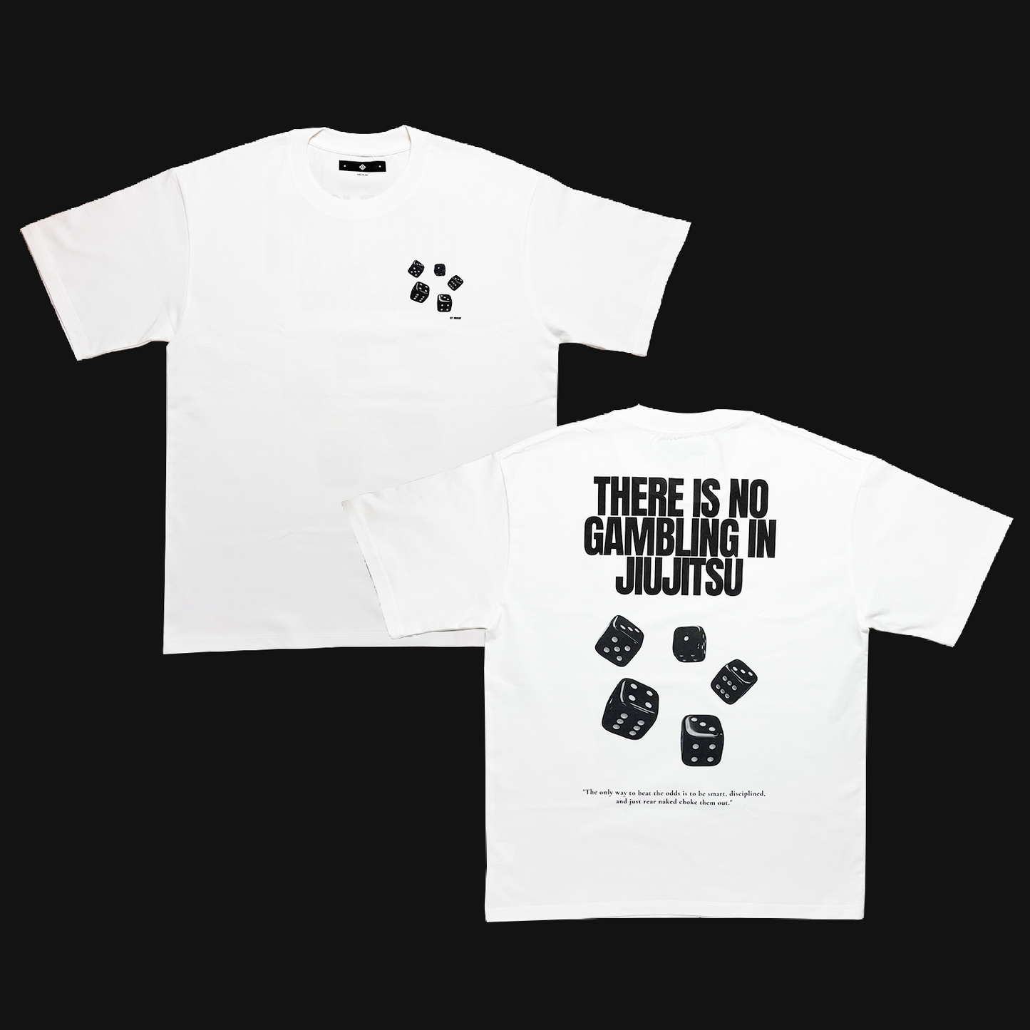 "THERE IS NO GAMBLING IN JIUJITSU" TEE